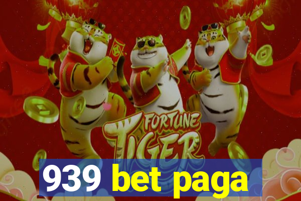 939 bet paga